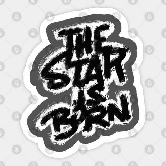 The Star Is Born Handwritten Series Sticker by Toudji.co